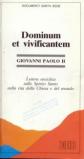 Dominum et vivificantem. Lettera enciclica sullo Spirito Santo nella vita della chiesa e del mondo