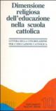 Dimensione religiosa dell'educazione nella scuola cattolica. Lineamenti per la riflessione e la revisione