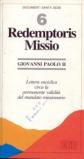Redemptoris missio. Lettera enciclica circa la permanente validità del mandato missionario