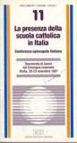 La presenza della scuola cattolica in Italia. Documento di lavoro del convegno nazionale (Roma 20-23 novembre 1991)