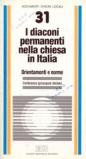 I diaconi permanenti nella chiesa in Italia. Orientamenti e norme