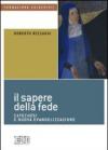 Il sapere della fede. Catechesi e nuova evangelizzazione