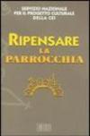 Ripensare la parrocchia