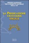 La predicazione cristiana oggi