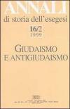 Annali di storia dell'esegesi. Giudaismo e antigiudaismo. Vol. 16\2: 1999.