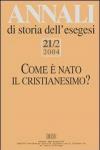 Annali di storia dell'esegesi (2004). Vol. 21\1: La pluralità delle identità cristiane a.