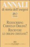 Annali di storia dell'esegesi 25/2 (2008). Riscrivere le origini cristiane? vol.25.2