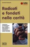Radicati e fondati nella carità. Itinerario di formazione alla carità per sacerdoti, seminaristi e diaconi nella Chiesa italiana