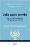 Dallo stesso grembo. Le origini del cristianesimo e del giudaismo rabbinico