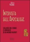 Intervista sull'Apocalisse. Collasso del cosmo o annuncio di un mondo nuovo?