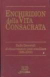 Enchiridion della vita consacrata. Dalle decretali al rinnovamento post-conciliare 385-2000