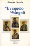 Evangelo e vangeli. Quattro evangelisti, quattro Vangeli, quattro destinatari