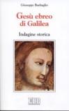 Gesù ebreo di Galilea. Indagine storica