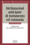 Dichiarazioni anticipate di trattamento ed eutanasia. Rassegna del dibattito bioetico