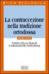 La contraccezione nella tradizione ortodossa. Forza della realtà e mediazione pastorale