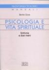 Psicologia e vita spirituale. Sinfonia a due mani