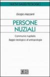 Persone nuziali. Communio nuptialis. Saggio teologico di antropologia