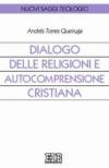 Dialogo delle religioni e autocomprensione cristiana