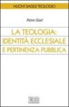 La teologia: identità ecclesiale e pertinenza pubblica