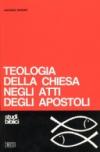 Teologia della Chiesa negli Atti degli Apostoli