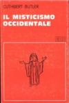 Il misticismo occidentale. Contemplazione e vita contemplativa nel pensiero di Agostino, Gregorio e Bernardo