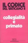 Collegialità e primato. La suprema autorità della chiesa
