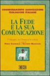 La fede e la sua comunicazione. Il Vangelo, la Chiesa e la cultura