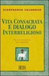 Vita consacrata e dialogo interreligioso. Per una reciproca fecondazione