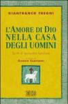 L'amore di Dio nella casa degli uomini. Scritti di spiritualità familiare