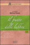 Il frutto delle labbra. Quale idea di sacrificio per la liturgia cristiana. Atti della XLII settimana liturgico-pastorale (Monastero di Camaldoli, 22-28 luglio 2007)