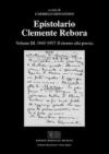 Epistolario Clemente Rebora. 3: 1945-1957. Il ritorno alla poesia