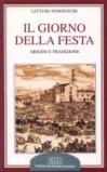 Il giorno della festa. Origini e tradizione