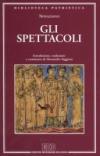 Gli spettacoli