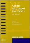 «Molti altri segni fece Gesù» (Gv. 20,30). Sintesi di teologia dei sacramenti