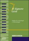 Il Signore Gesù. Saggio di cristologia e soteriologia