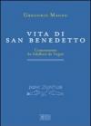 Vita di san Benedetto. Commentata da Adalbert de Vogüé