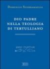 Dio Padre nella teologia di Tertulliano