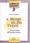 Il mistero del Dio vivente. Per una teologia dell'Assoluto trinitario