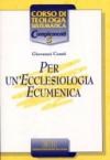 Per un'ecclesiologia ecumenica