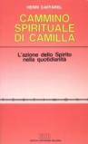 Il cammino spirituale di Camilla. L'azione dello spirito nella quotidianità