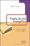 Voglia di vita evangelica. Nuovi modelli di vita religiosa