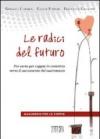 Le radici del futuro. Pre-corso per coppie in cammino verso il sacramento del matrimonio. Quaderno per le coppie