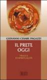 Il prete oggi. Tracce di spiritualità