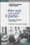 «Per noi era come il pane». Don Primo Mazzolari e l'Eucarestia