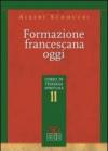 Formazione francescana oggi. Corso di teologia spirituale. 11.