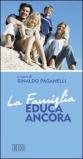 La famiglia educa ancora