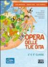Opera delle tue dita. Testo di religione cattolica. Con Quaderni. Per la 4ª e 5ª classe elementare. Con espansione online