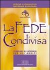 La fede condivisa. Itinerari di catechesi per gli adulti