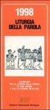 Liturgia della parola 1998. Calendario per la liturgia della parola di ogni giorno e per la liturgia delle ore