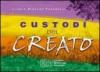 Custodi del creato